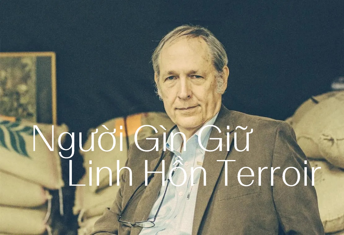 George Howell, Người Thổi Hồn Terroir Vào Cà Phê. 