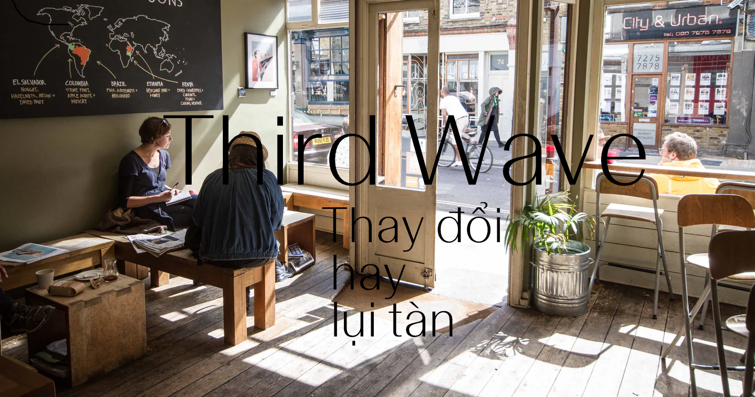 Third Wave Coffee – Cuộc "Khủng Hoảng Bản Sắc"